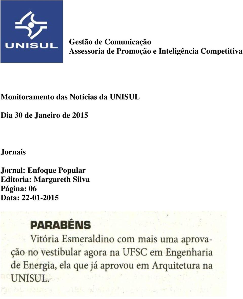 UNISUL Dia 30 de Janeiro de 2015 Jornais Jornal: