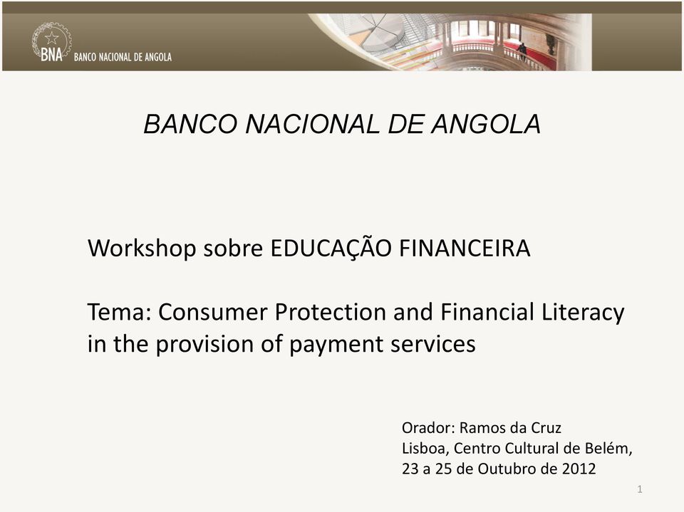 Literacy in the provision of payment services Orador: