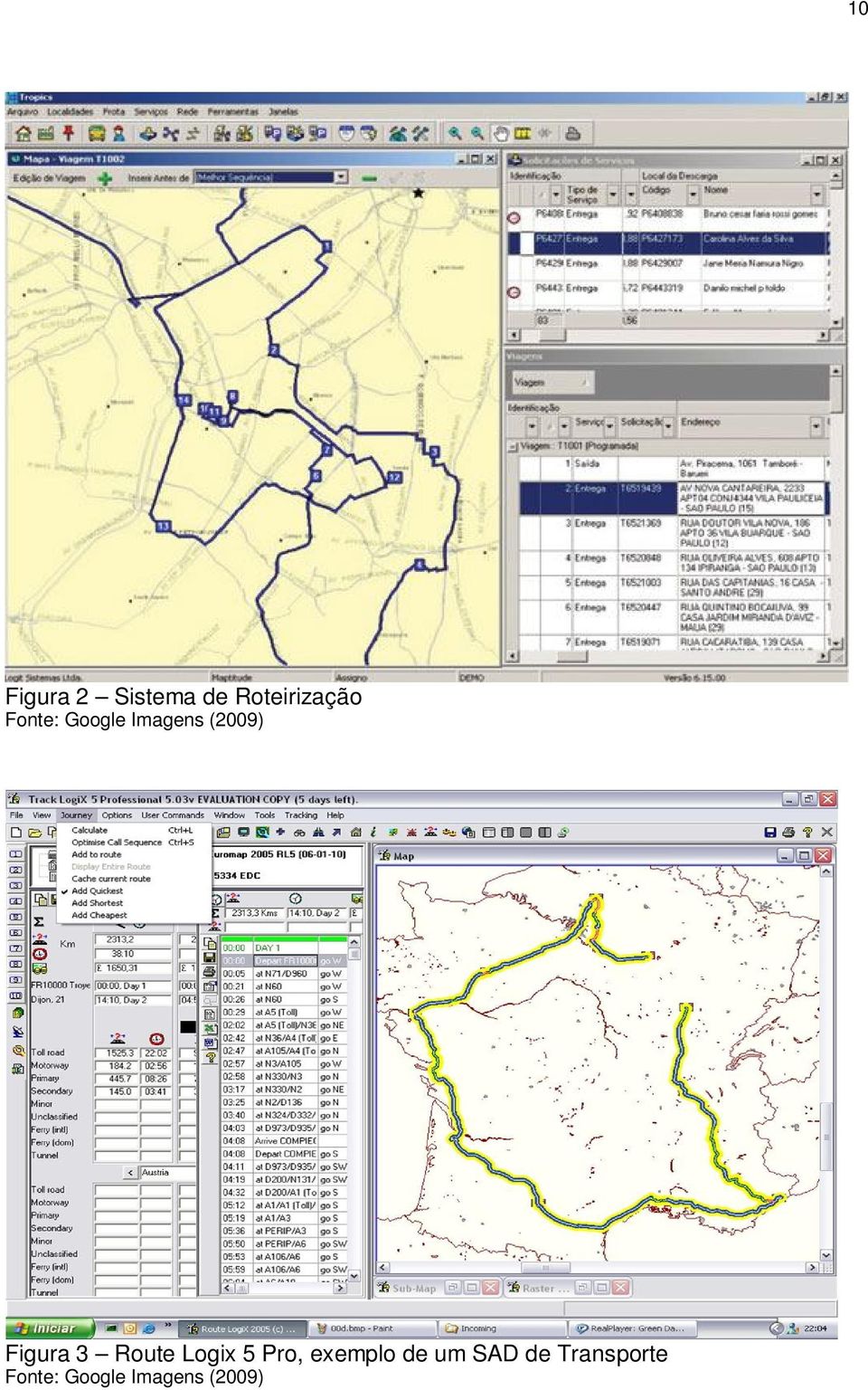 Route Logix 5 Pro, exemplo de um SAD