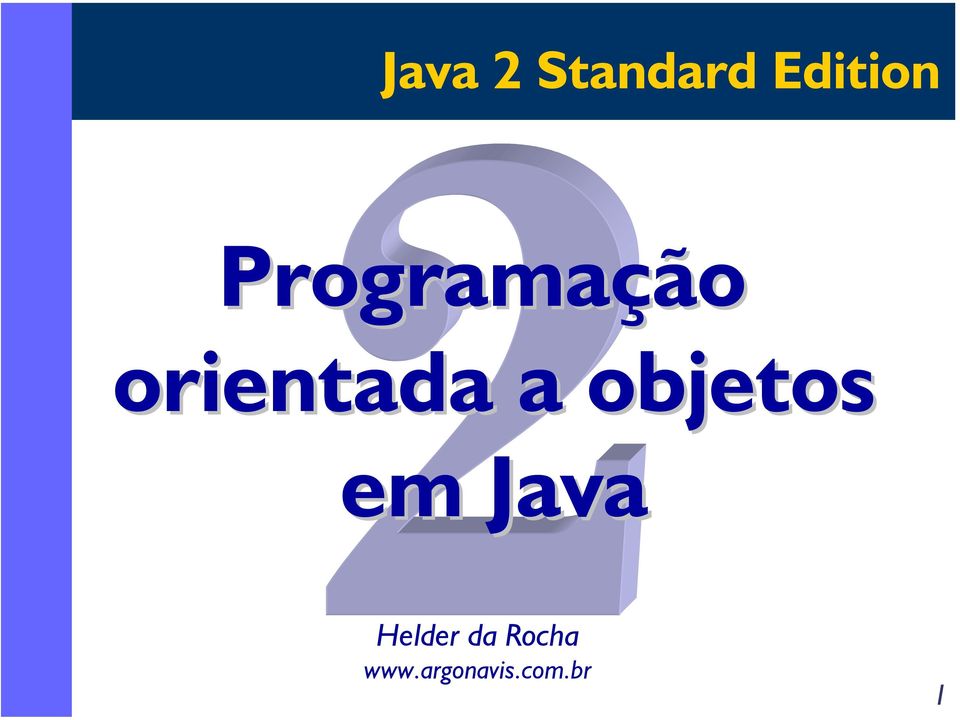 objetos em Java Helder da