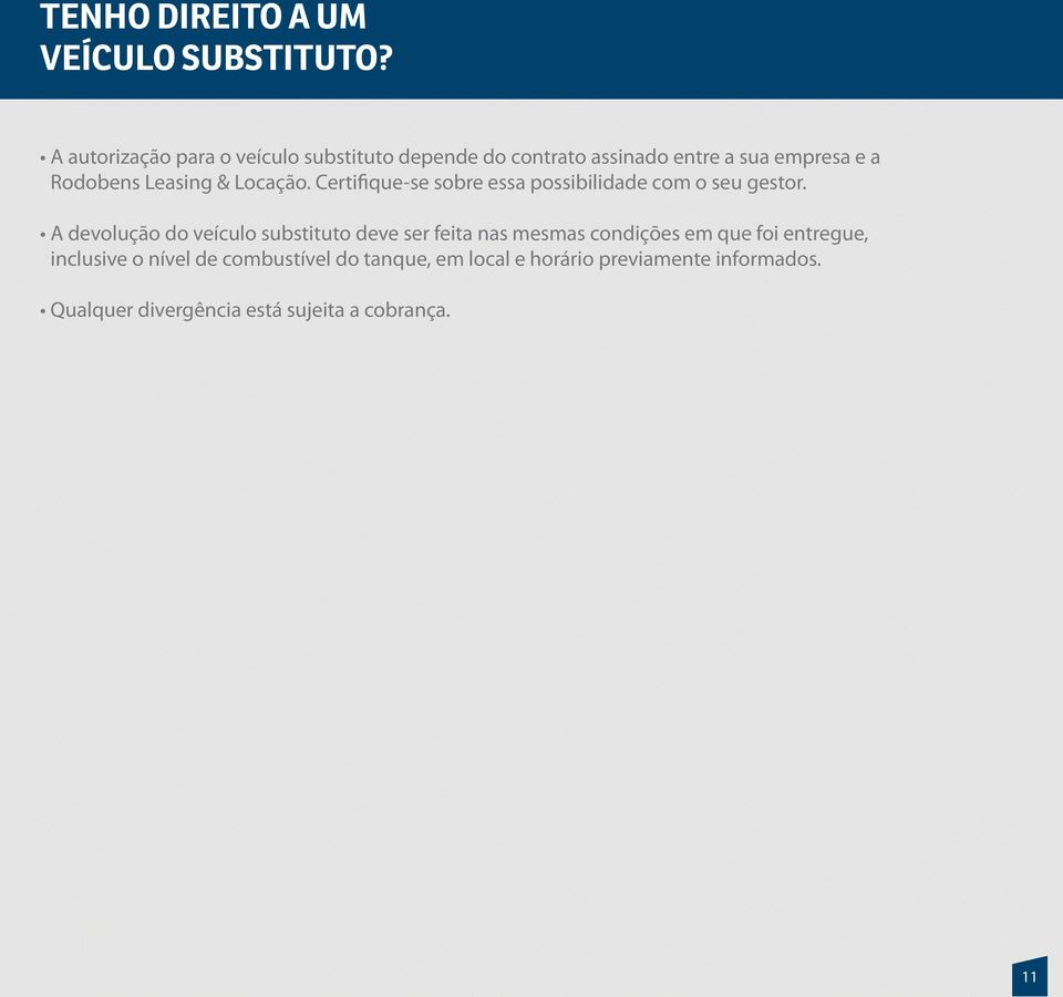 & Locação. Certifique-se sobre essa possibilidade com o seu gestor.