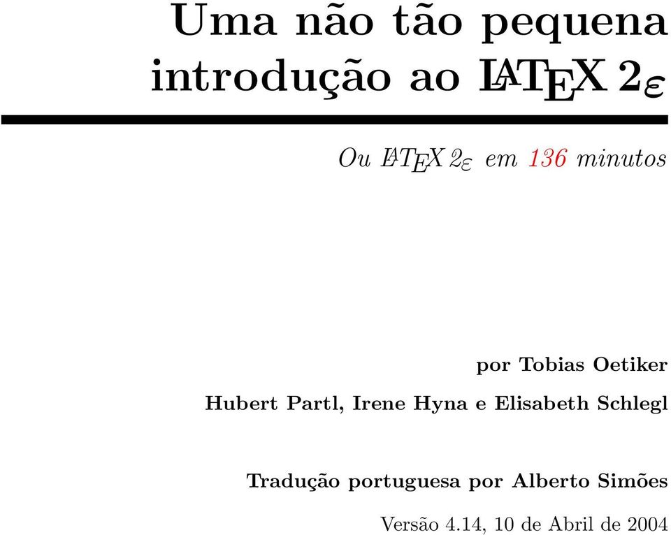 Partl, Irene Hyna e Elisabeth Schlegl Tradução