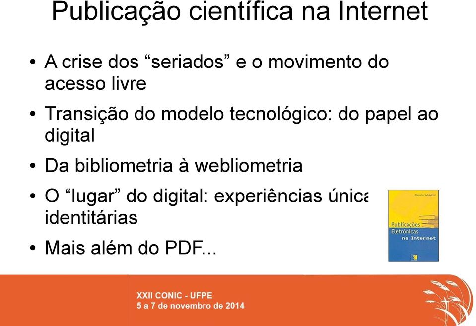 do papel ao digital Da bibliometria à webliometria O lugar