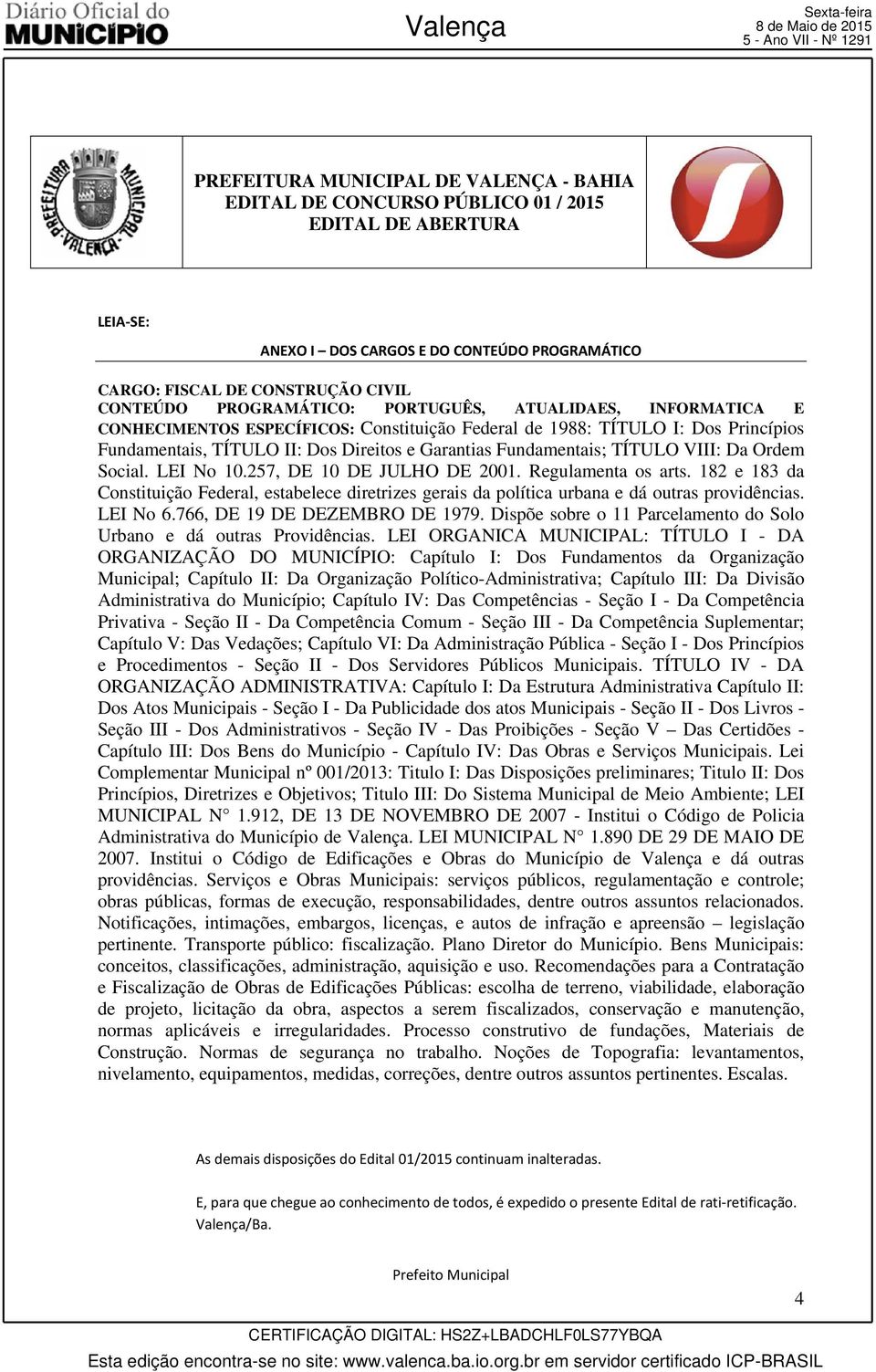 Dispõe sobre o 11 Parcelamento do Solo Urbano e dá outras Providências.