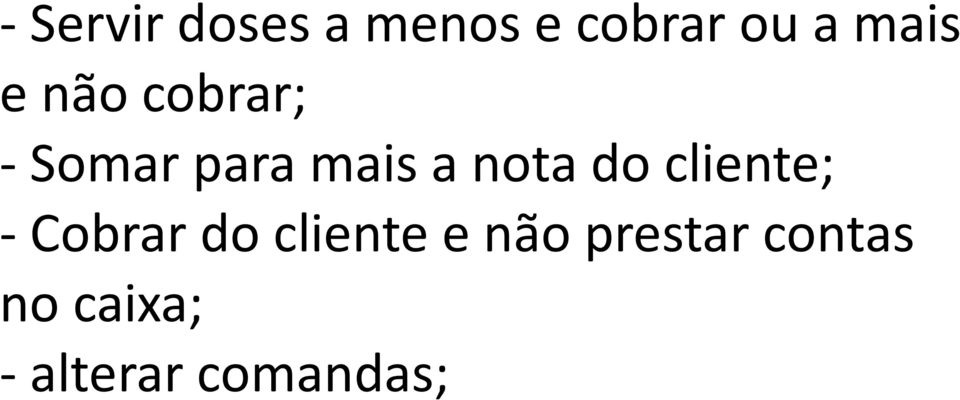 nota do cliente; - Cobrar do cliente e