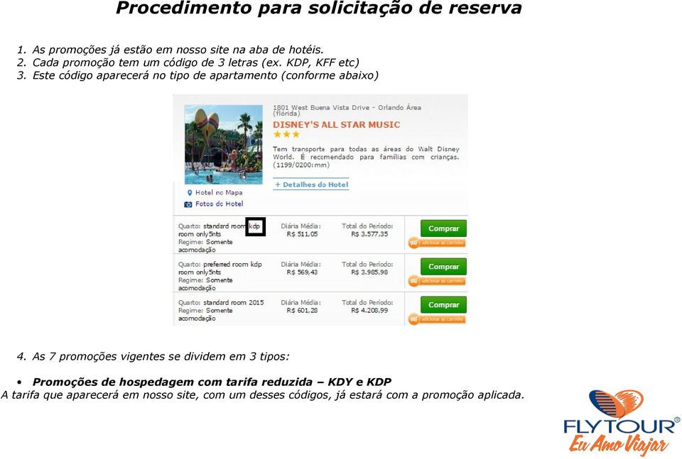 Este código aparecerá no tipo de apartamento (conforme abaixo) 4.