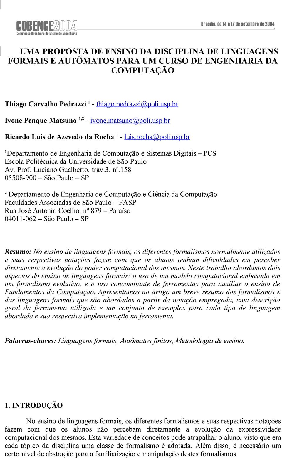 Prof. Luciano Gualberto, trav.3, nº.