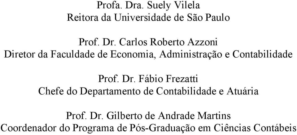 Carlos Roberto Azzon Dretor da Faculdade de Economa, Admnstração e