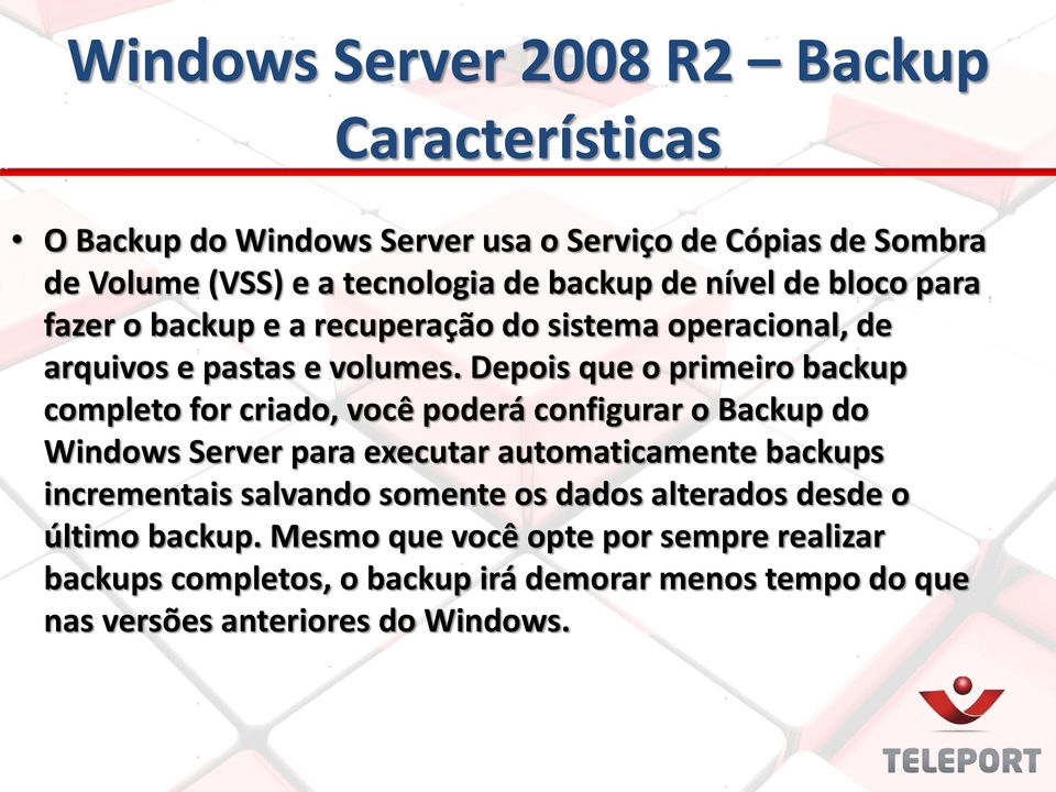 Depois que o primeiro backup completo for criado, você poderá configurar o Backup do Windows Server para executar automaticamente backups incrementais