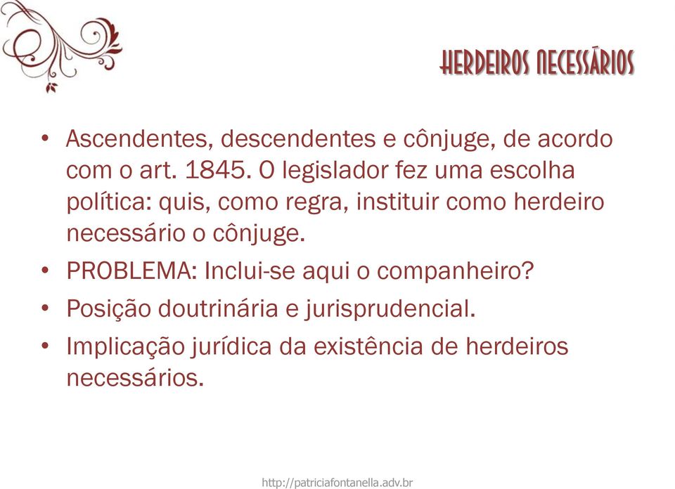 necessário o cônjuge. PROBLEMA: Inclui-se aqui o companheiro?