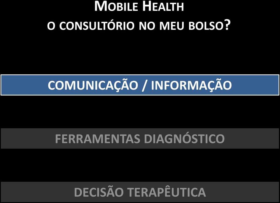 COMUNICAÇÃO / INFORMAÇÃO