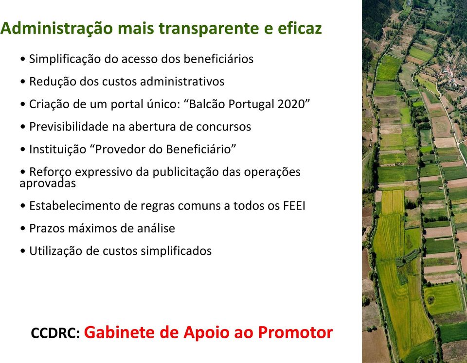 Instituição Provedor do Beneficiário Reforço expressivo da publicitação das operações aprovadas Estabelecimento