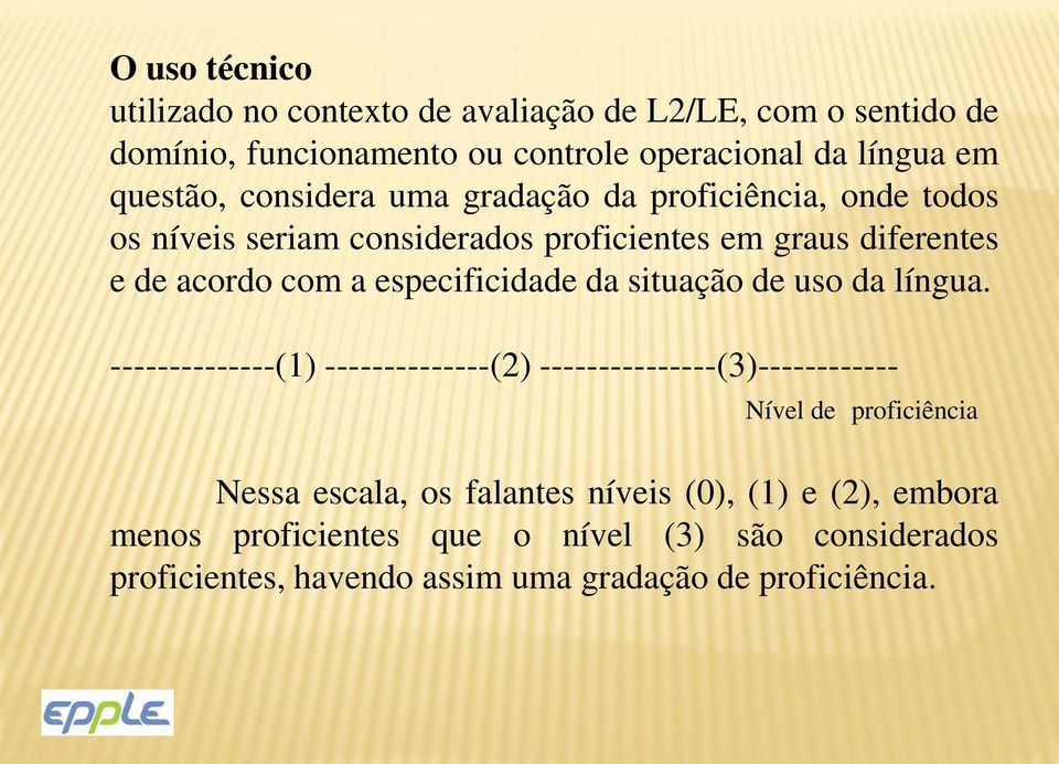 especificidade da situação de uso da língua.