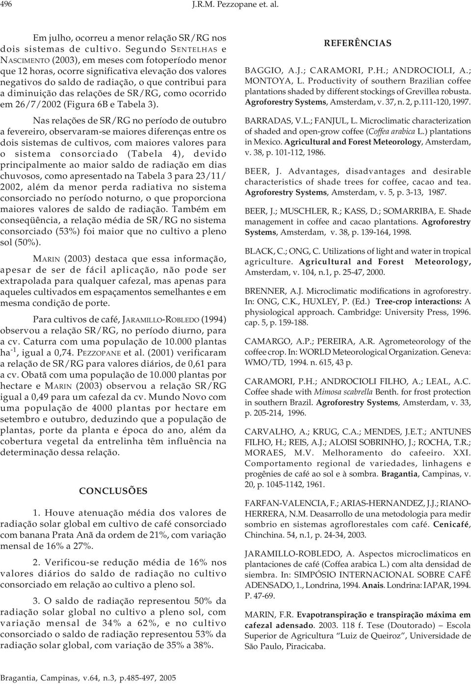 relações de SR/RG, como ocorrido em 26/7/22 (Figura 6B e Tabela 3).