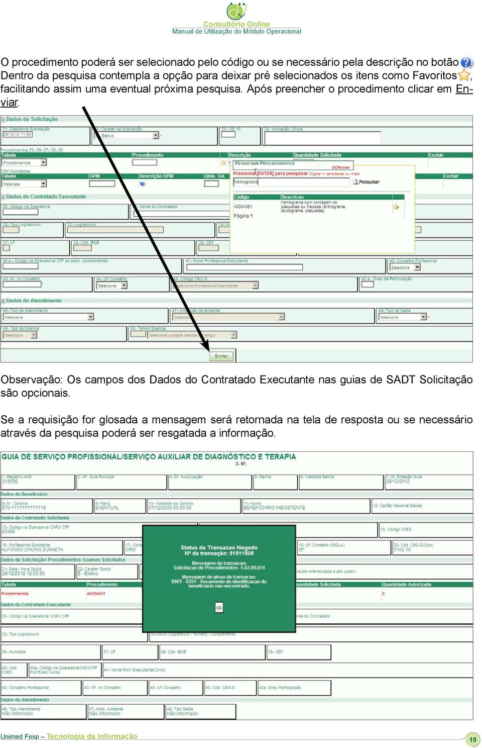 pesquisa. Após preencher o procedimento clicar em Enviar.