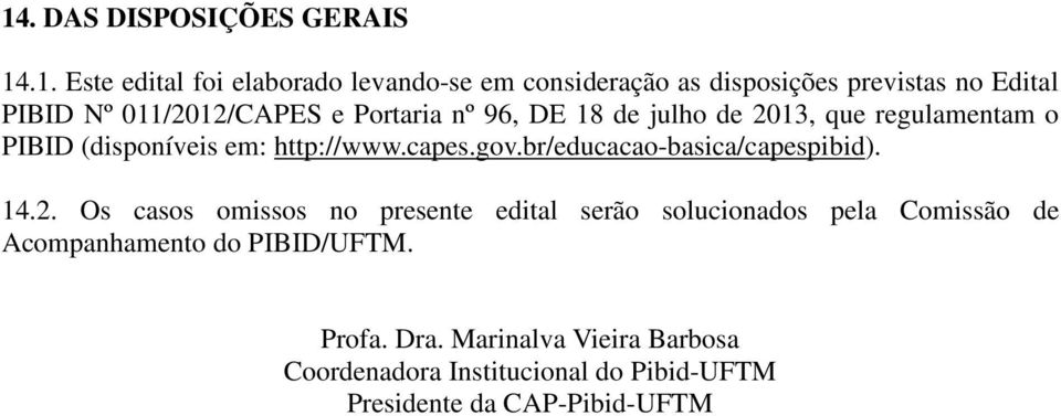 capes.gov.br/educacao-basica/capespibid). 14.2.