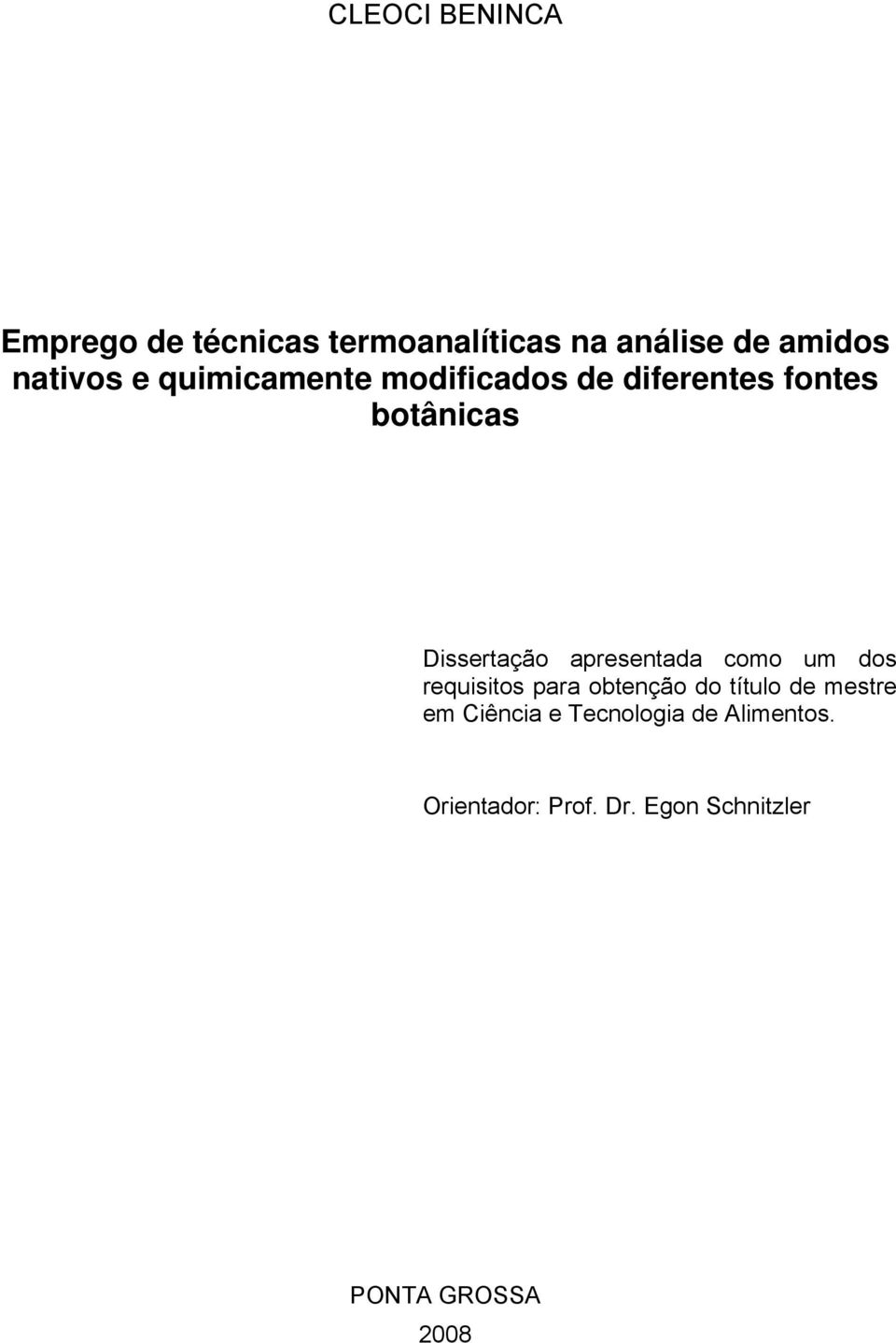 apresentada como um dos requisitos para obtenção do título de mestre em