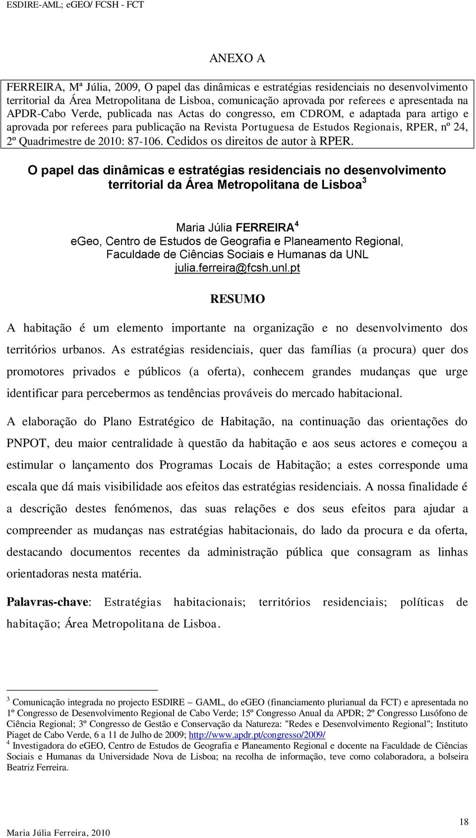 2010: 87-106. Cedidos os direitos de autor à RPER.