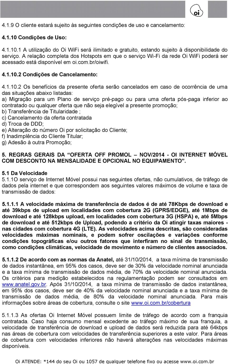 2 Condições de Cancelamento: 4.1.10.