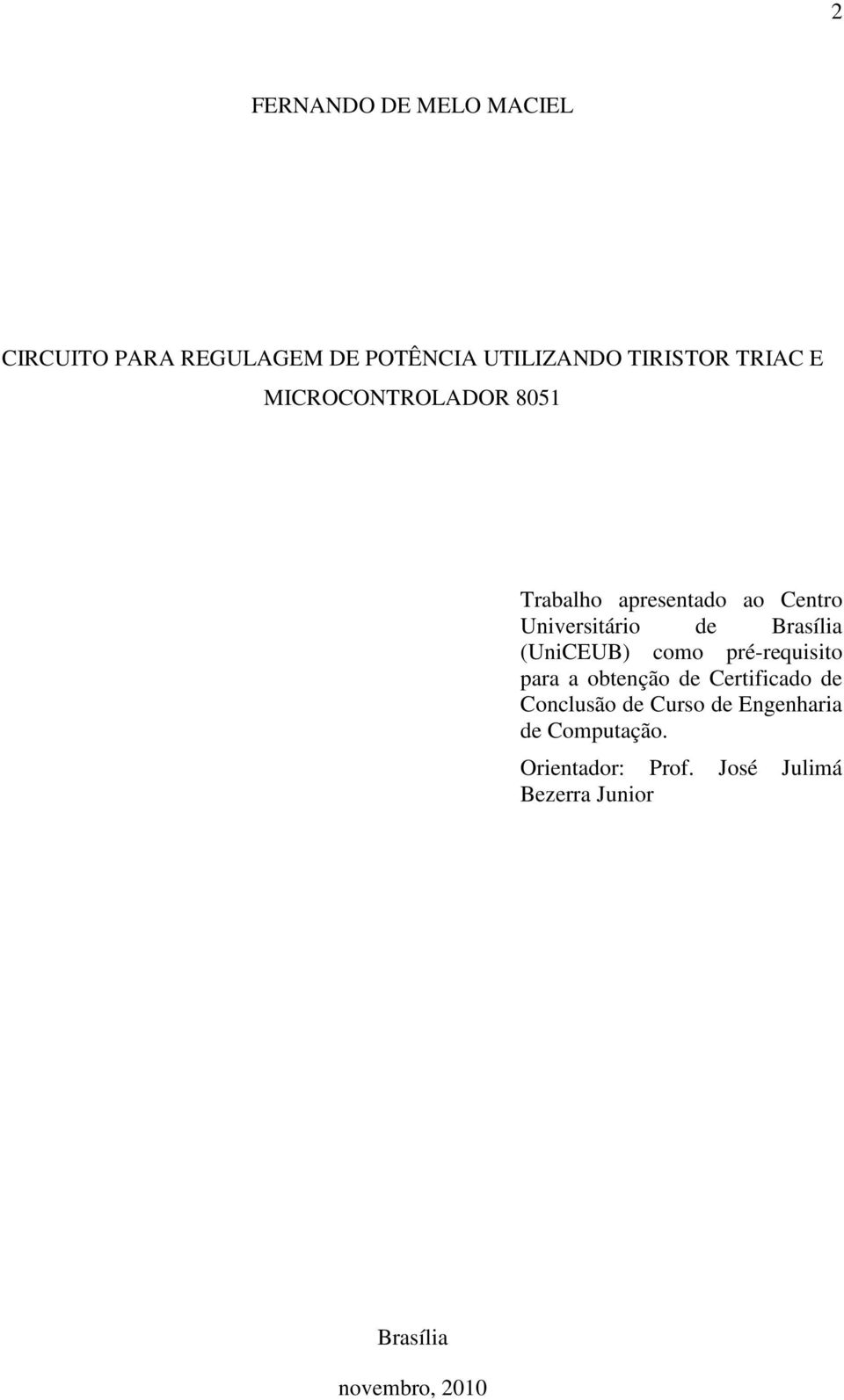 (UniCEUB) como pré-requisito para a obtenção de Certificado de Conclusão de Curso de