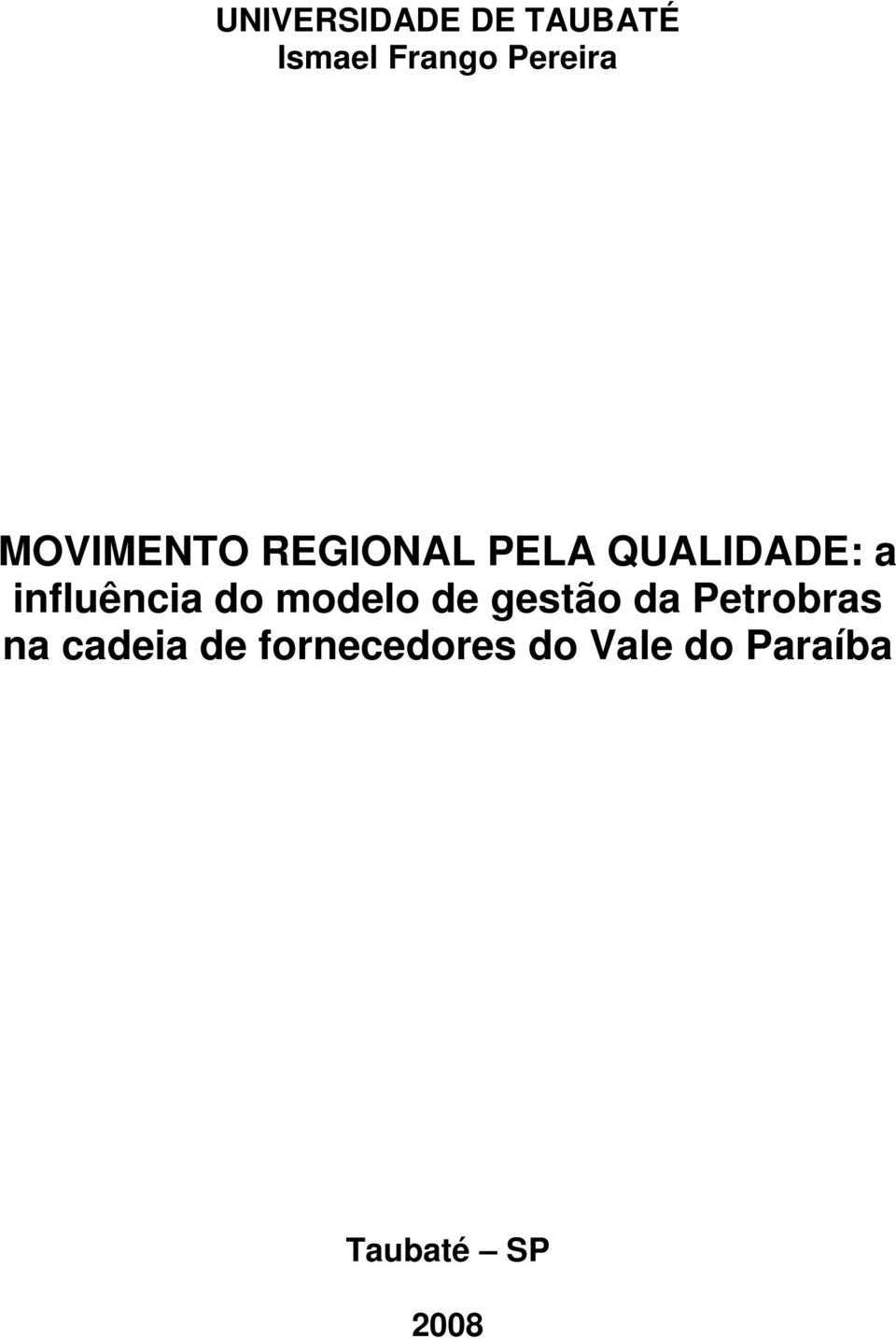 influência do modelo de gestão da Petrobras na