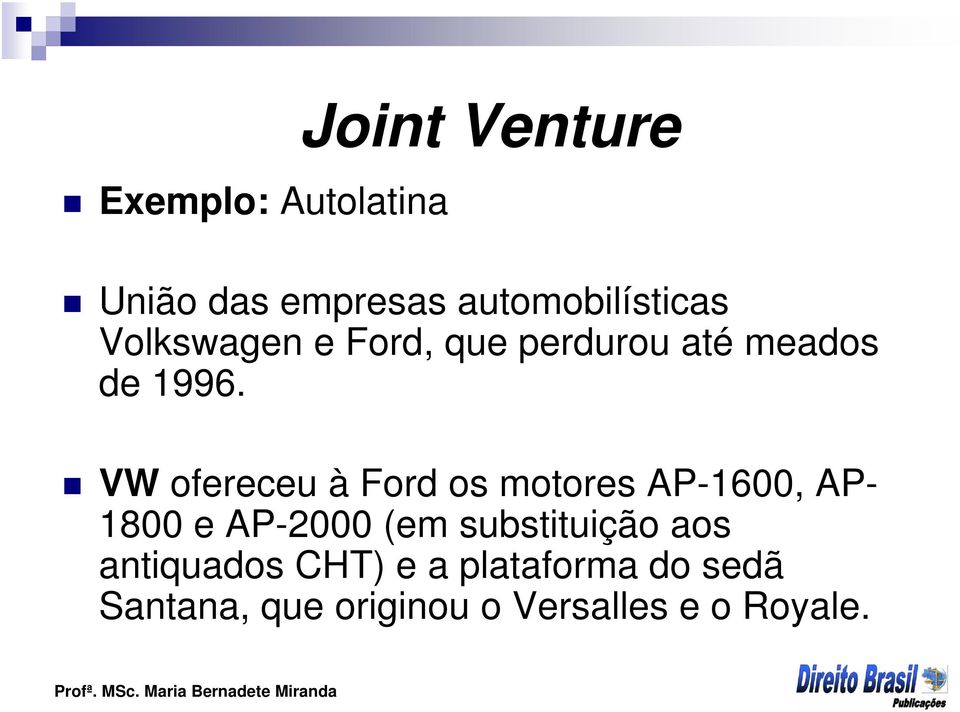 VW ofereceu à Ford os motores AP-1600, AP- 1800 e AP-2000 (em