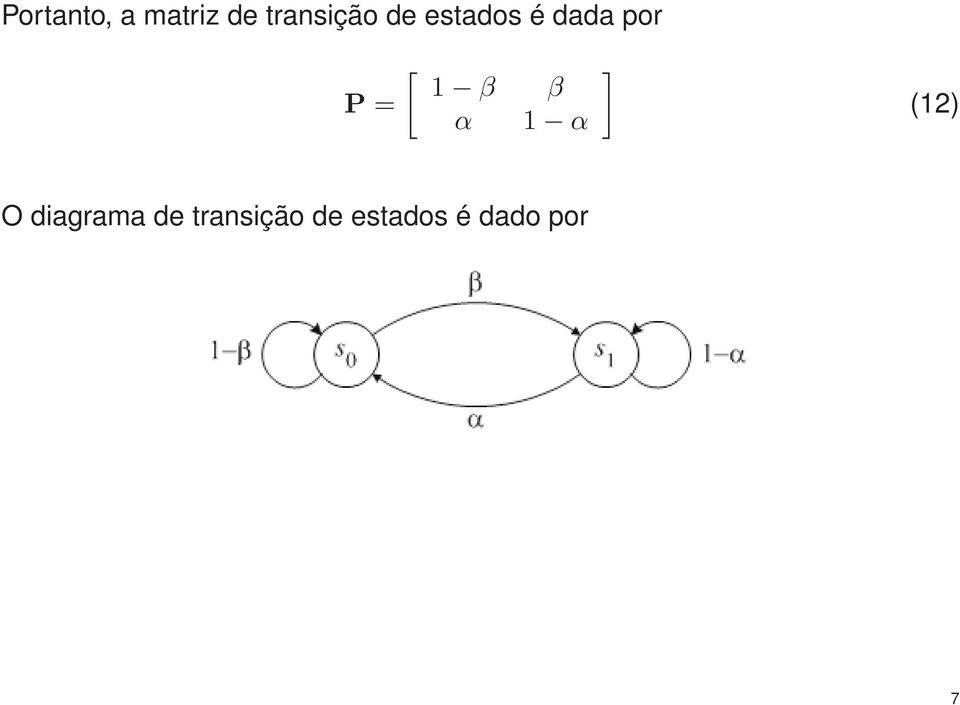 P = α 1 α (12) O diagrama de