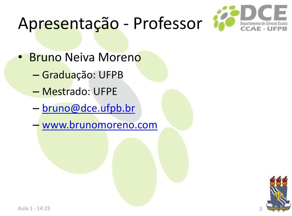 Graduação: UFPB Mestrado: