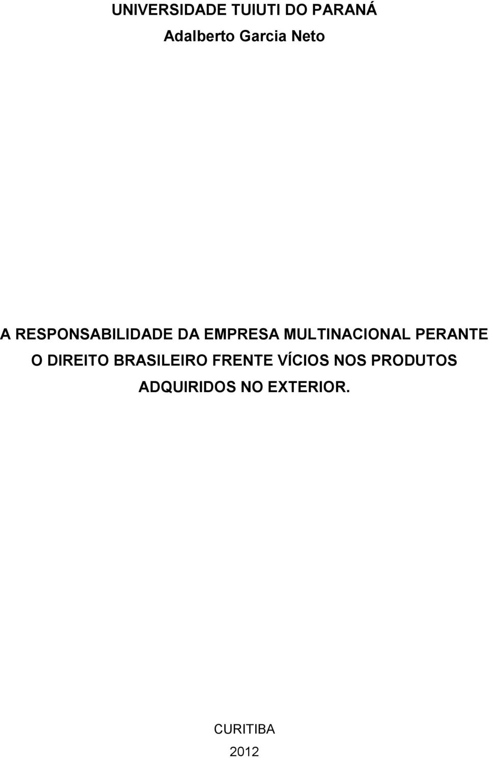 MULTINACIONAL PERANTE O DIREITO BRASILEIRO