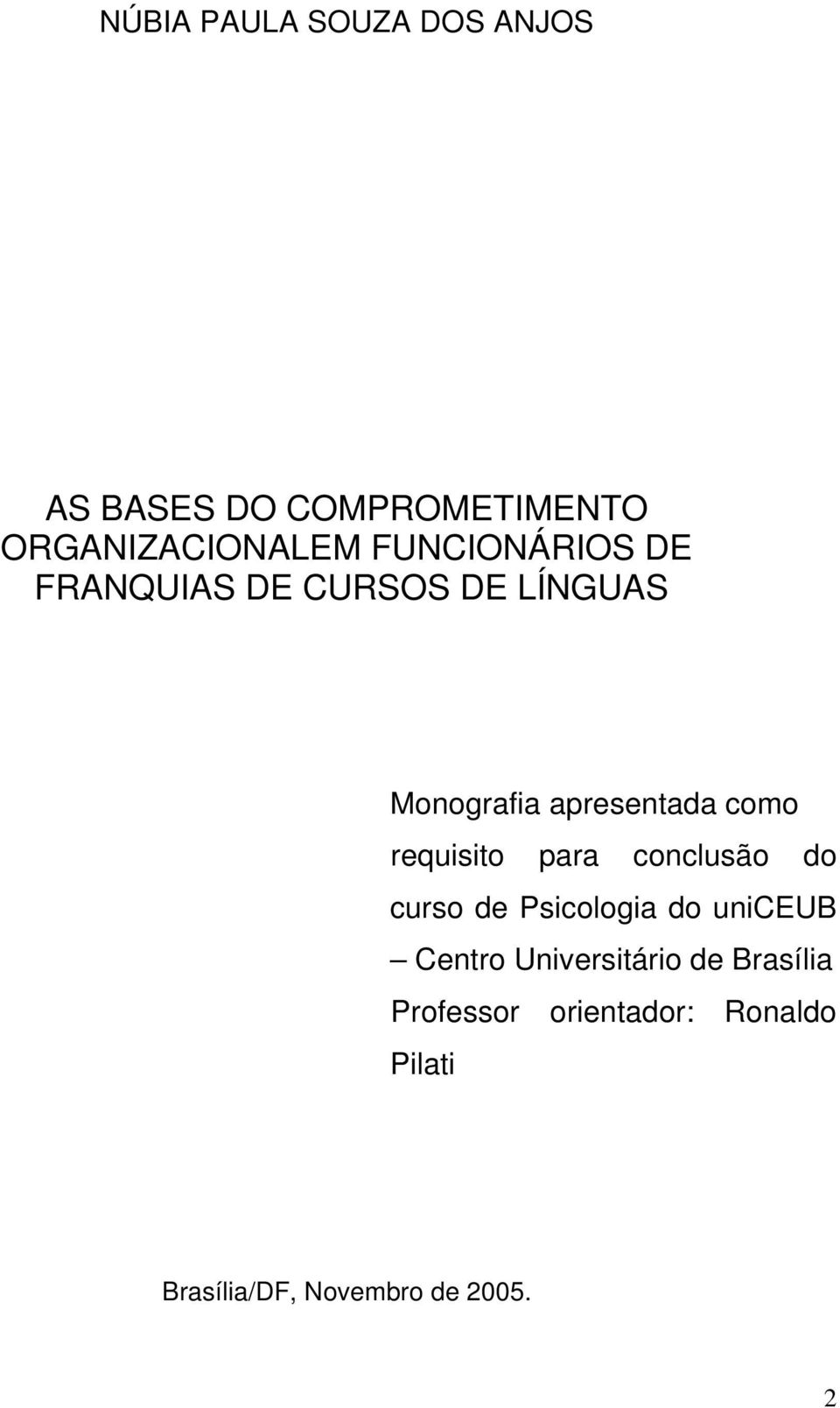 requisito para conclusão do curso de Psicologia do uniceub Centro