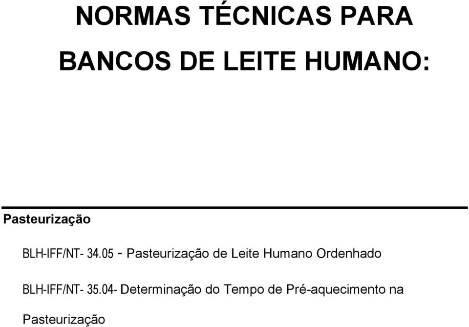 05 - Pasteurização de Leite Humano Ordenhado