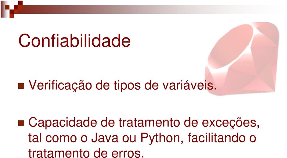 Capacidade de tratamento de exceções,