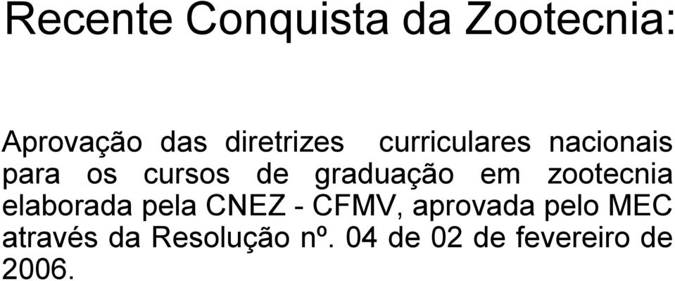 graduação em zootecnia elaborada pela CNEZ - CFMV,