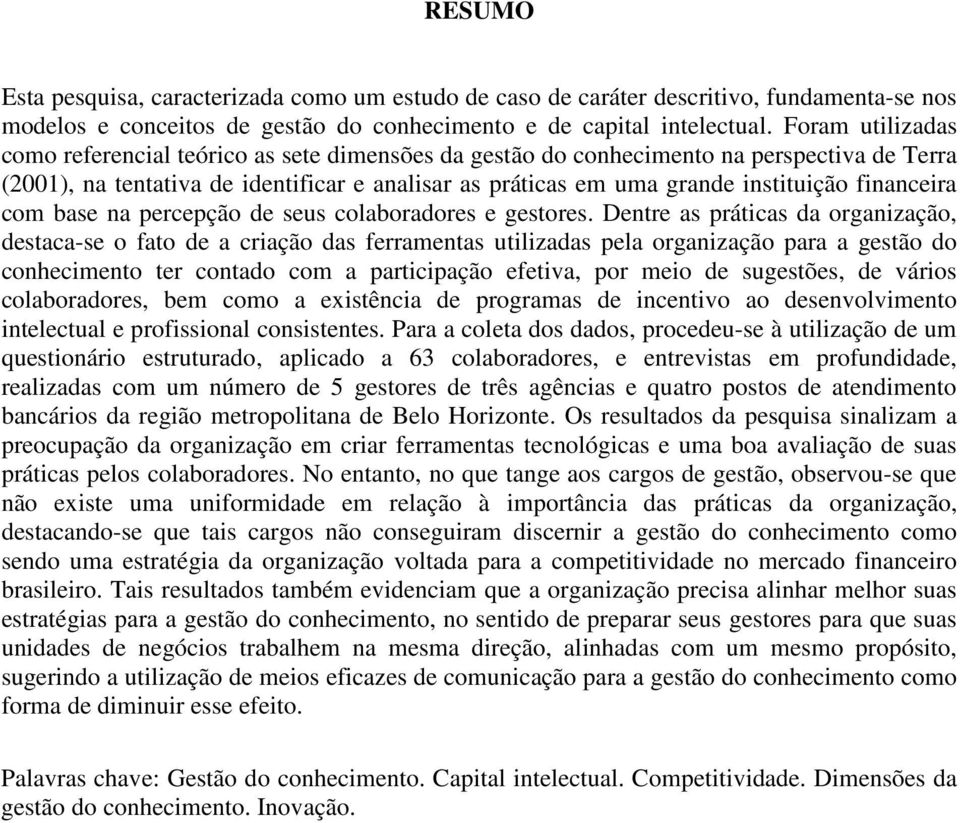 financeira com base na percepção de seus colaboradores e gestores.