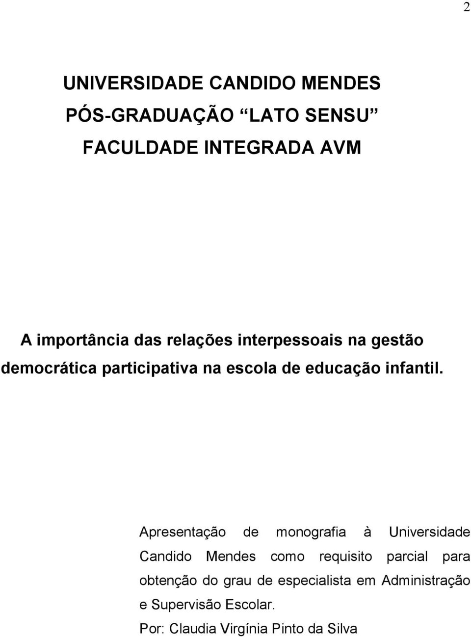 Apresentação de monografia à Universidade Candido Mendes como requisito parcial para obtenção