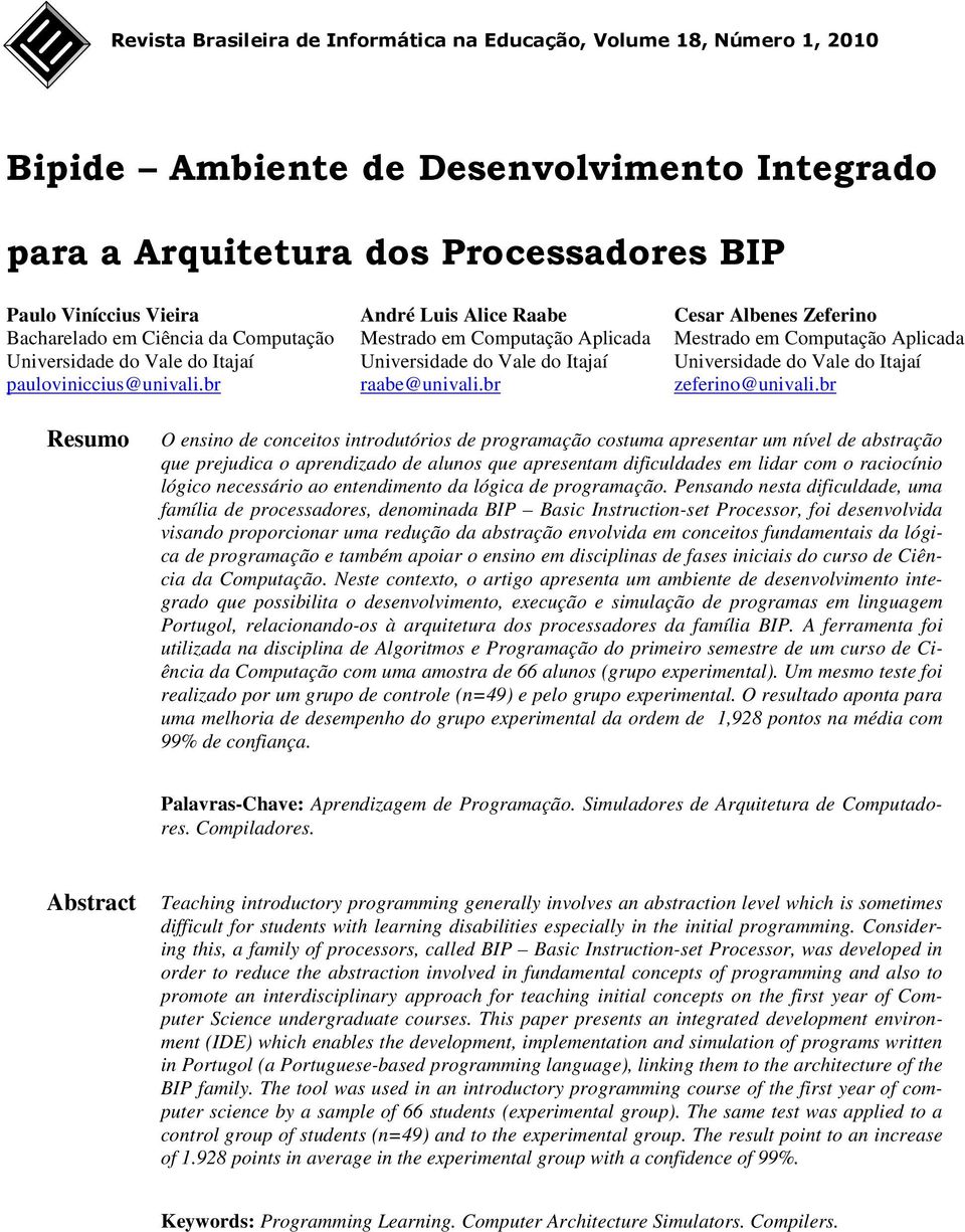 br Cesar Albenes Zeferino Mestrado em Computação Aplicada Universidade do Vale do Itajaí zeferino@univali.