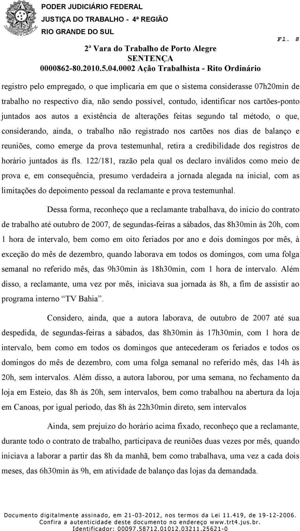 credibilidade dos registros de horário juntados às fls.