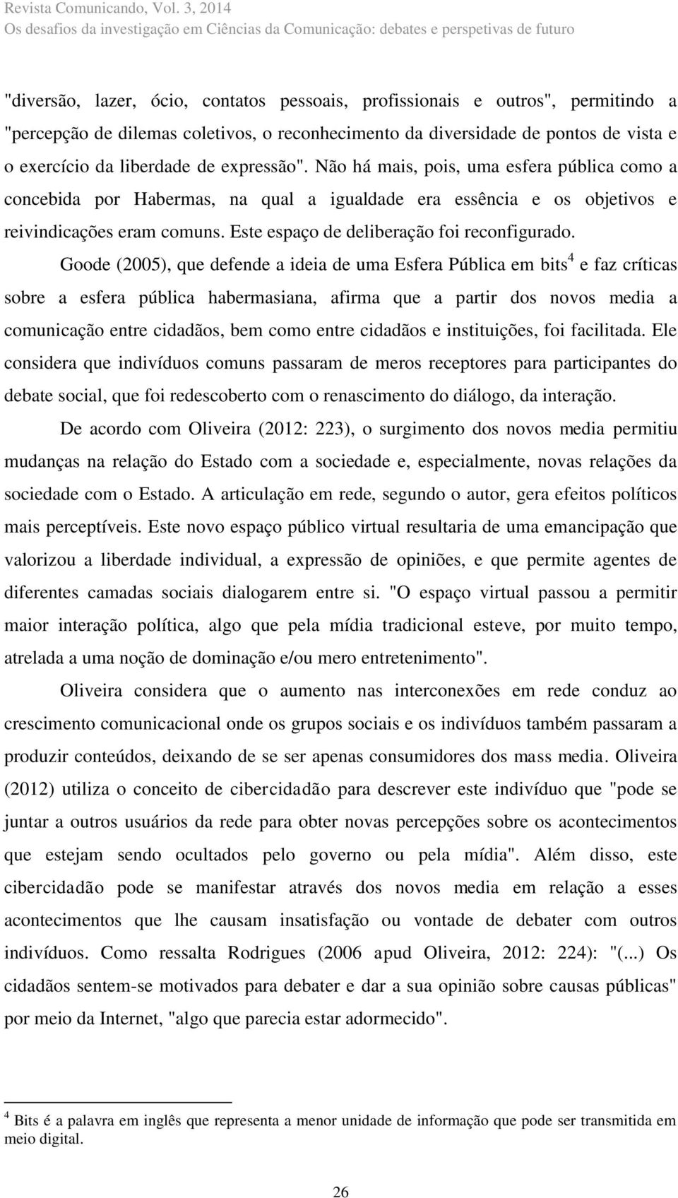 Este espaço de deliberação foi reconfigurado.