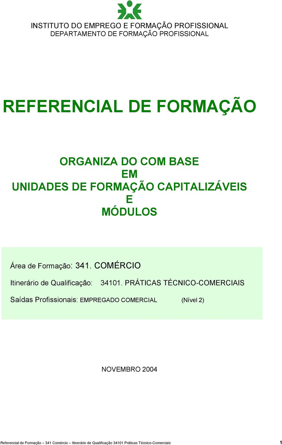 COMÉRCIO Itinerário de Qualificação: 34101.