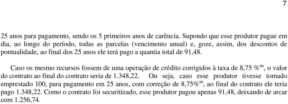 terá pago a quantia total de 91,48.