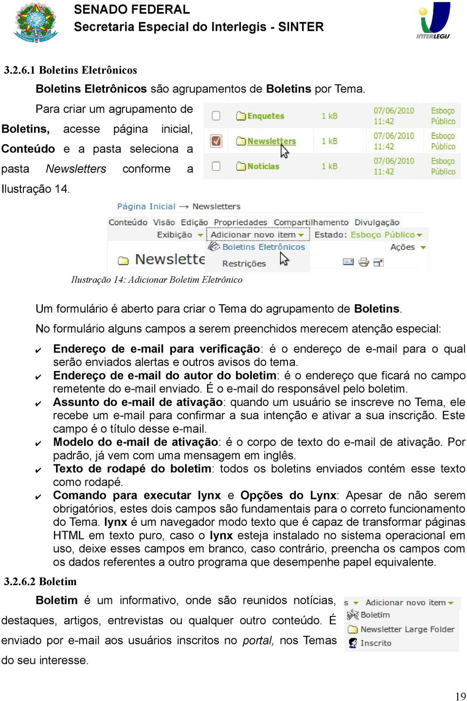 Ilustração 14: Adicionar Boletim Eletrônico Um formulário é aberto para criar o Tema do agrupamento de Boletins.