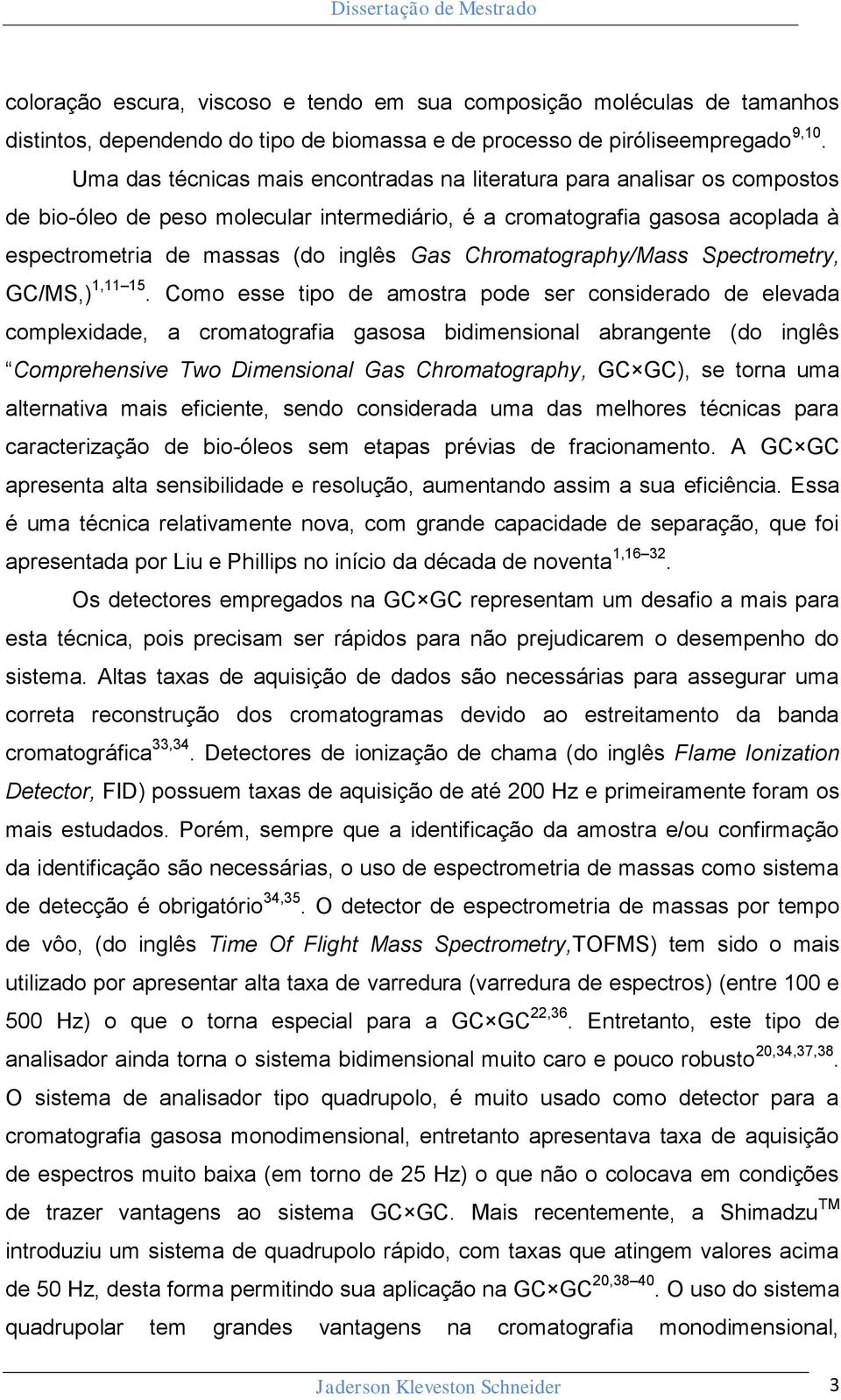 Chromatography/Mass Spectrometry, GC/MS,) 1,11 15.