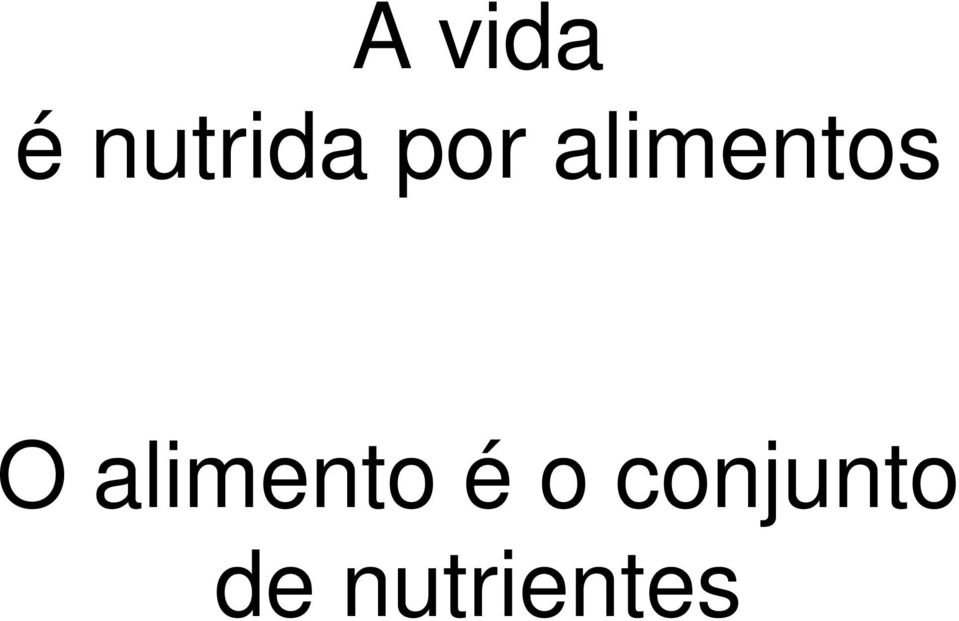 alimento é o