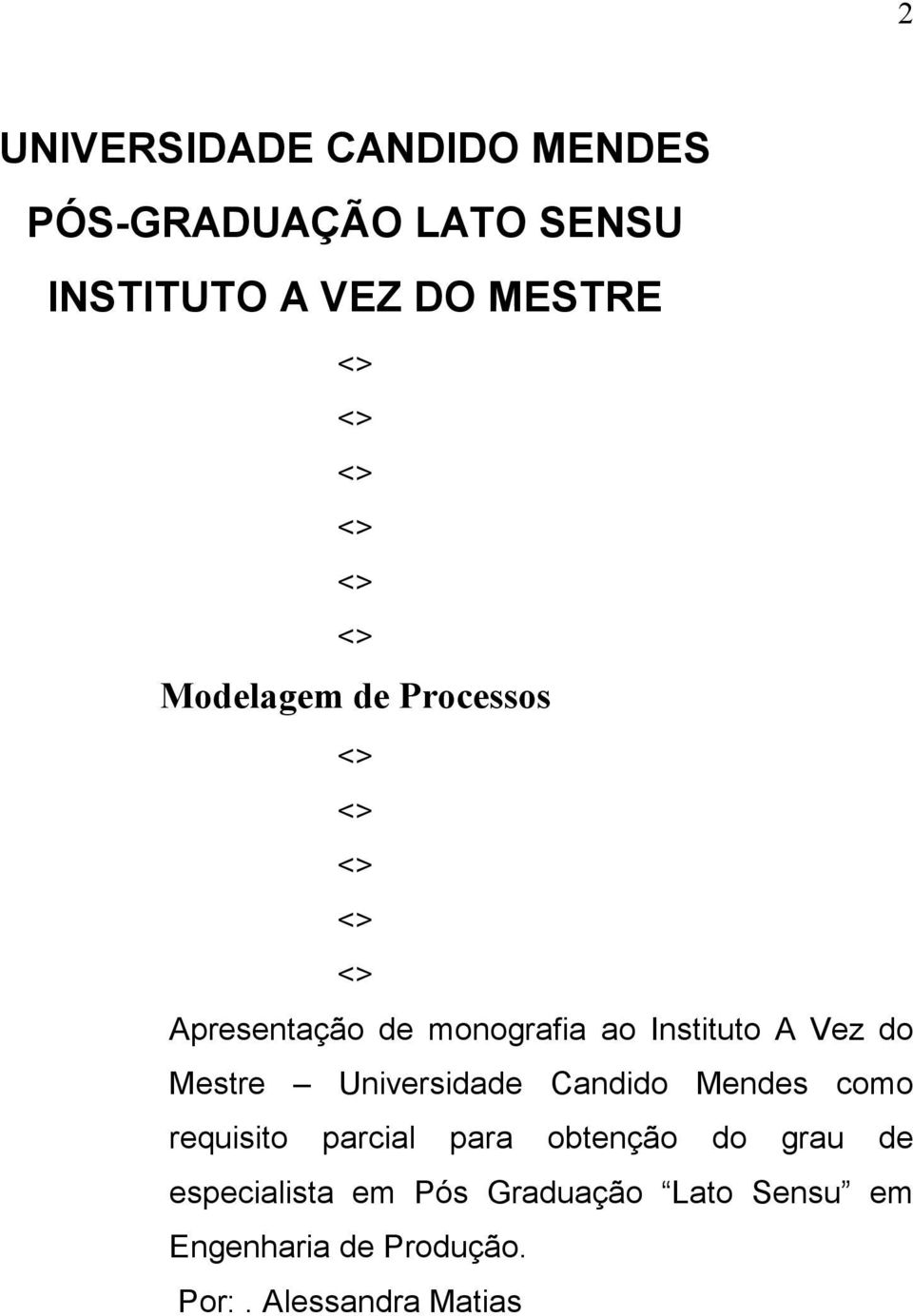 Universidade Candido Mendes como requisito parcial para obtenção do grau de