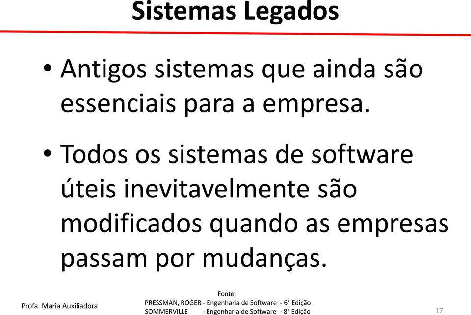 Todos os sistemas de software úteis