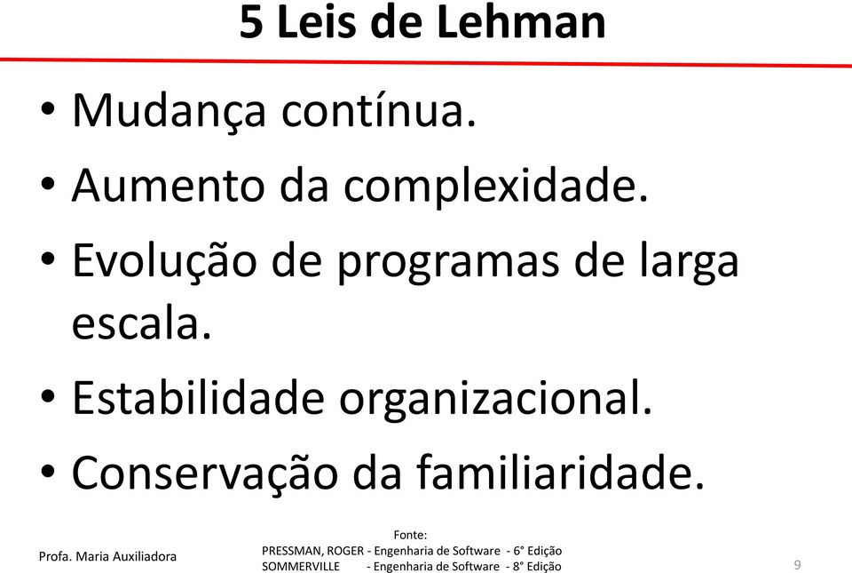 Evolução de programas de larga escala.