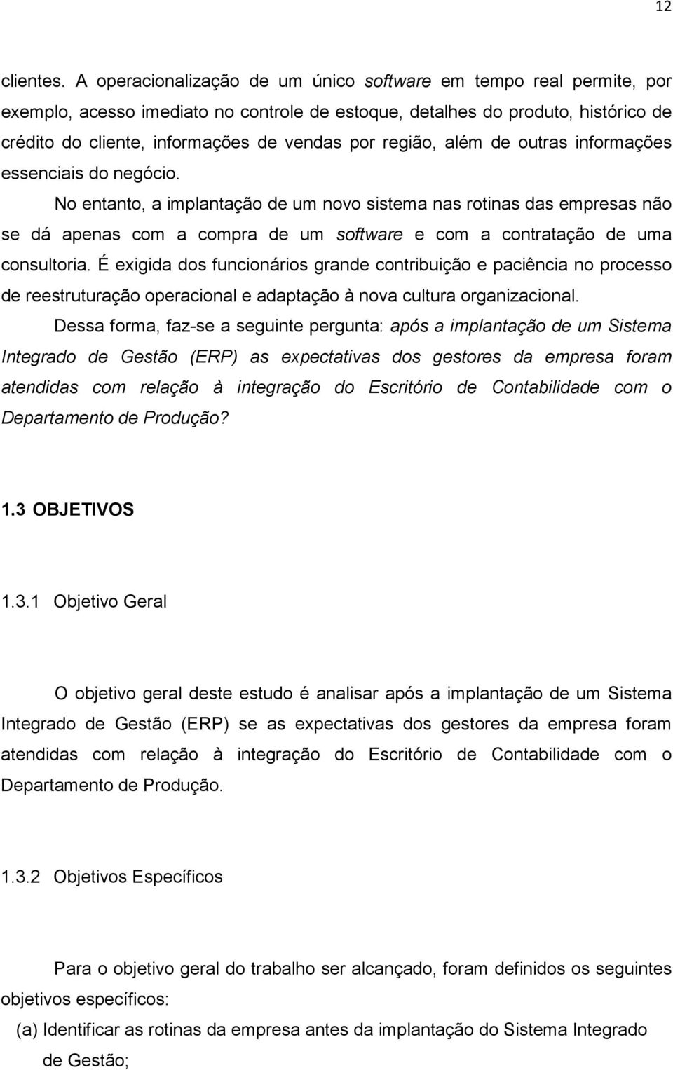 região, além de outras informações essenciais do negócio.