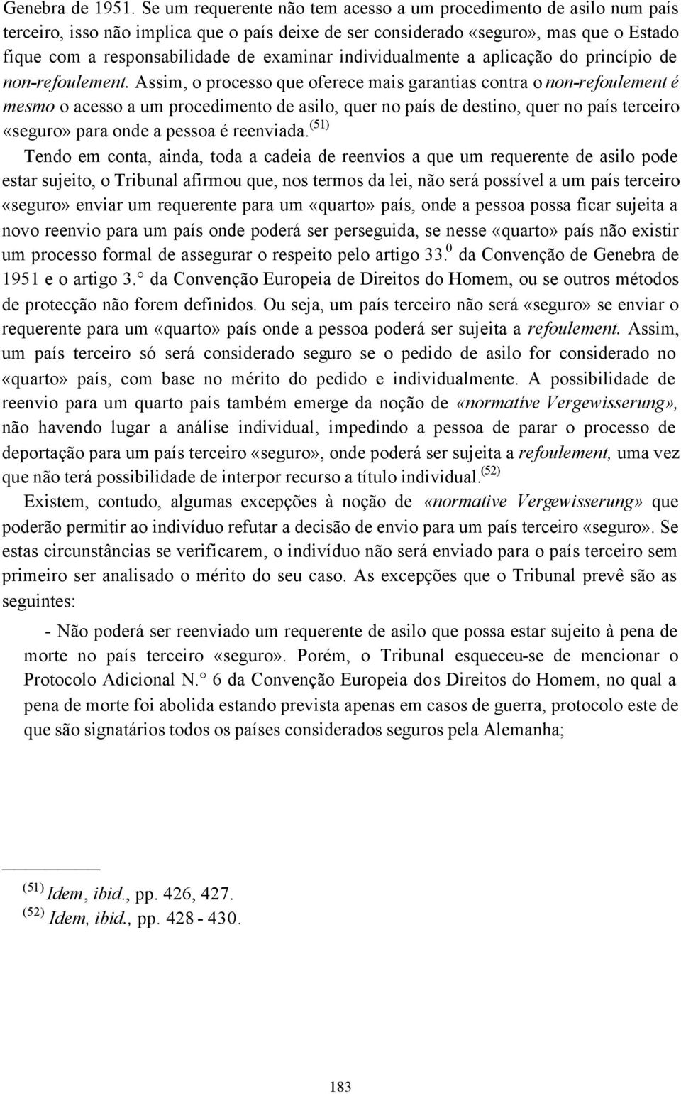 individualmente a aplicação do princípio de non-refoulement.