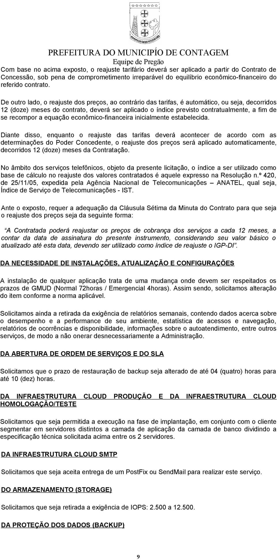 recompor a equação econômico-financeira inicialmente estabelecida.