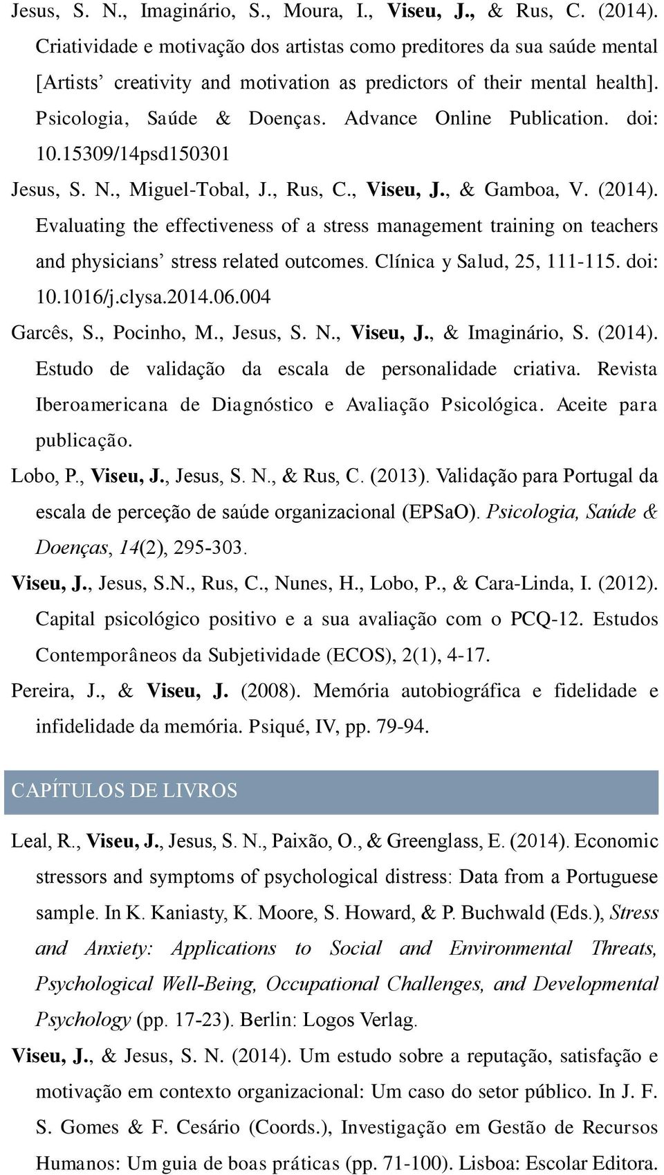 Advance Online Publication. doi: 10.15309/14psd150301 Jesus, S. N., Miguel-Tobal, J., Rus, C., Viseu, J., & Gamboa, V. (2014).